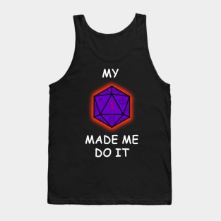 My critical fail made me do it - violet dice Tank Top